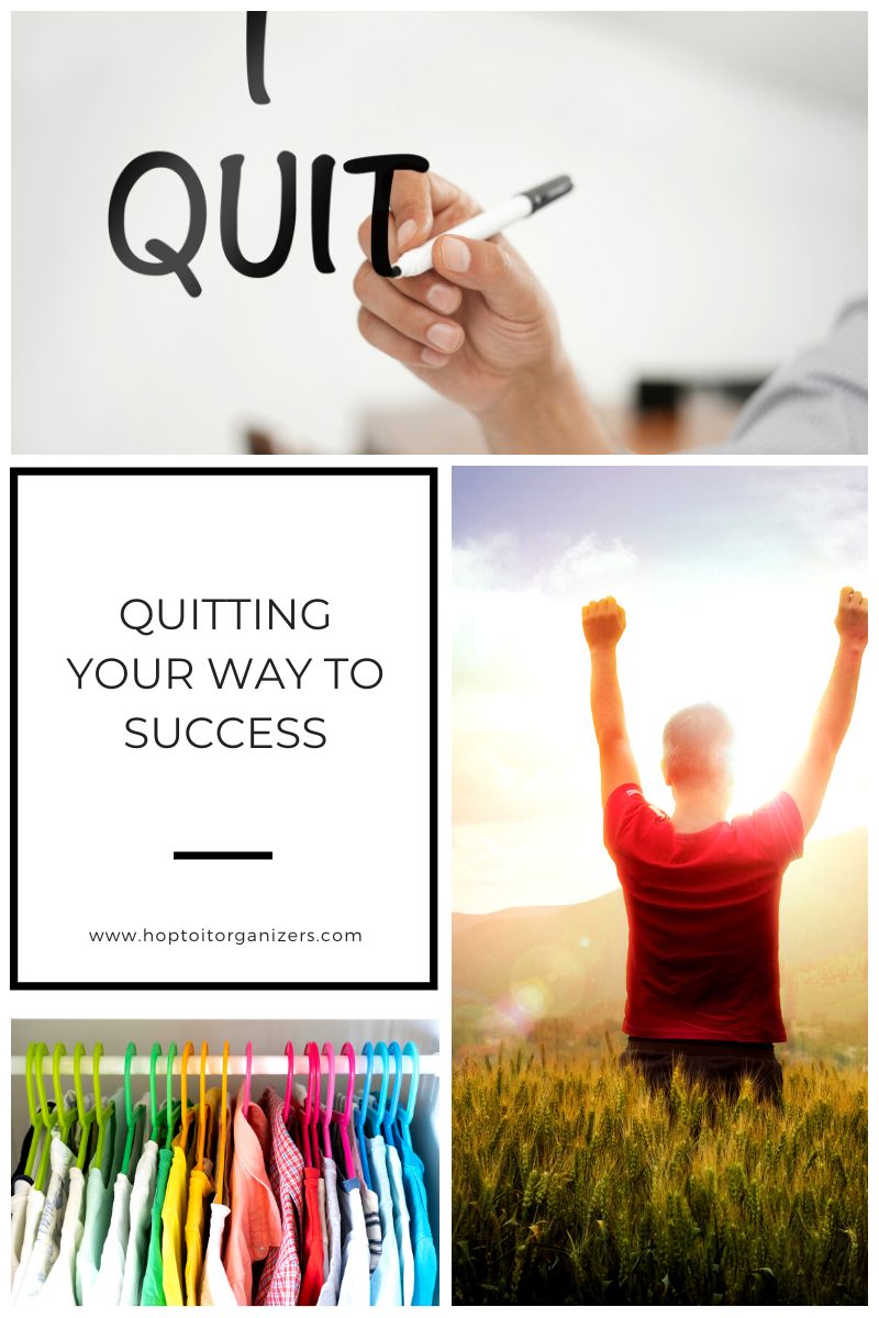 Quitting Your Way To Success