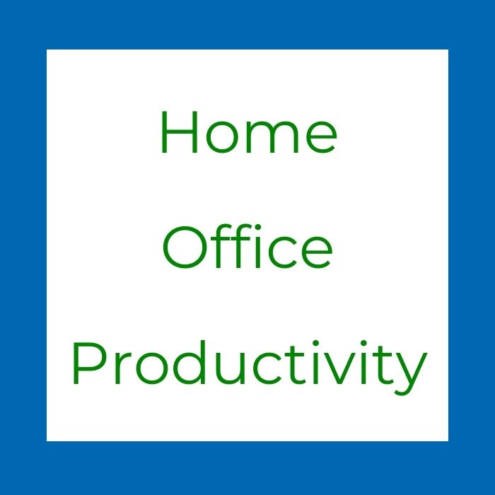 Home, Office, Productivity
